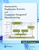 Automation, Production Systems, and Computer-Integrated Manufacturing 5th 9780134605463 Front Cover
