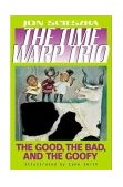 Good, the Bad, and the Goofy #3 2004 9780142400463 Front Cover
