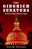 Gingrich Senators The Roots of Partisan Warfare in Congress cover art
