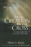 From Creation to the Cross Understanding the First Half of the Bible