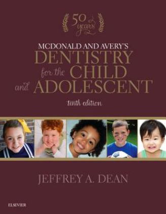 McDonald and Avery's Dentistry for the Child and Adolescent 10th 9780323287463 Front Cover