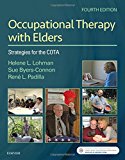 Occupational Therapy with Elders Strategies for the COTA