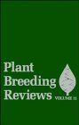 Plant Breeding Reviews, Volume 11 1993 9780471573463 Front Cover