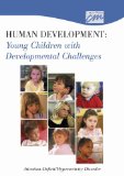 Human Development: Young Children with Developmental Challenges: Attention-Deficit/Hyperactivity Disorder (DVD) 2001 9780495825463 Front Cover