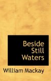 Beside Still Waters 2008 9780554593463 Front Cover