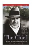 Chief The Life of William Randolph Hearst cover art