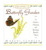 Creating a Butterfly Garden A Guide to Attracting and Identifying Butterfly Visitors 1994 9780671892463 Front Cover