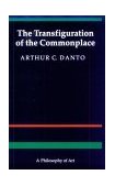 Transfiguration of the Commonplace A Philosophy of Art  9780674903463 Front Cover