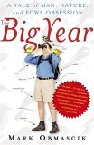 Big Year A Tale of Man, Nature, and Fowl Obsession 2005 9780743245463 Front Cover