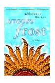August Frost A Novel 2004 9780802140463 Front Cover