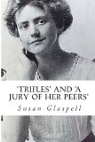 'Trifles' and 'a Jury of Her Peers'  9781494892463 Front Cover