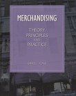 Merchandising : Theory, Principles and Practice 1st 9781563671463 Front Cover