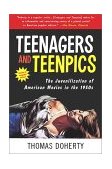 Teenagers and Teenpics Juvenilization of American Movies cover art
