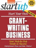 Start Your Own Grant Writing Business Your Step-by-Step Guide to Success 2nd 9781599184463 Front Cover