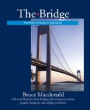 Bridge The Role of Design in Marketing 2008 9781600374463 Front Cover