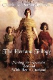 Herland Trilogy Moving the Mountain, Herland, with Her in Ourland cover art