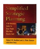 Simplified Strategic Planning : A No-Nonsense Guide for Busy People Who Want Results Fast! cover art