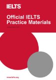 Official IELTS Practice Materials 1 with Audio CD 2009 9781906438463 Front Cover