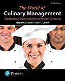 World of Culinary Management Leadership and Development of Human Resources 6th 9780134484464 Front Cover