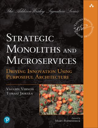 Strategic Monoliths and Microservices:  9780137355464 Front Cover