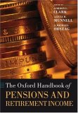 Oxford Handbook of Pensions and Retirement Income  9780199272464 Front Cover