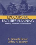 Educational Facilities Planning Leadership, Architecture, and Management cover art