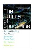 Future of Spacetime 2003 9780393324464 Front Cover