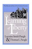 Learning of Liberty The Educational Ideas of the American Founders  9780700607464 Front Cover