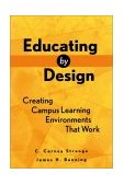 Educating by Design Creating Campus Learning Environments That Work cover art
