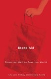 Brand Aid Shopping Well to Save the World cover art