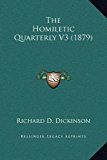 Homiletic Quarterly V3 2010 9781169360464 Front Cover