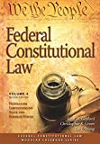 Federal Constitutional Law (Volume 4) Federalism Limitations on State and Federal Power 2nd 9781531006464 Front Cover