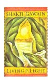 Living in the Light A Guide to Personal and Planetary Transformation 2nd 9781577310464 Front Cover