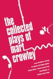 Collected Plays of Mart Crowley 2009 9781593501464 Front Cover