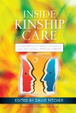 Inside Kinship Care Understanding Family Dynamics and Providing Effective Support 2013 9781849053464 Front Cover