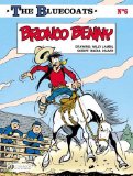 Bluecoats Bronco Benny  9781849181464 Front Cover