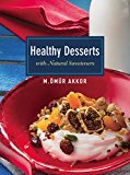 Healthy Desserts With Natural Sweeteners 2014 9781935295464 Front Cover