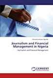 Journalism and Financial Management in Nigeri 2012 9783659207464 Front Cover