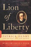Lion of Liberty Patrick Henry and the Call to a New Nation cover art