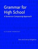 Grammar for High School A Sentence-Composing Approach---A Student Worktext cover art