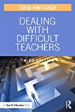 Dealing with Difficult Teachers 