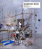 Sarah Sze:  9780714870465 Front Cover