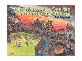 When We Can't See the Forest for the Bushes 2001 9780740718465 Front Cover