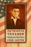 Patriotic Treason John Brown and the Soul of America cover art