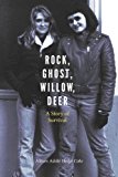 Rock, Ghost, Willow, Deer A Story of Survival cover art