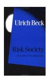 Risk Society Towards a New Modernity