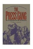 Press Gang Newspapers and Politics, 1865-1878 cover art