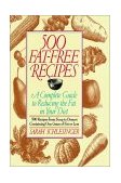 500 Fat Free Recipes A Complete Guide to Reducing the Fat in Your Diet: a Cookbook 1994 9780812992465 Front Cover