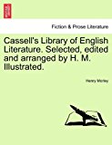 Cassell's Library of English Literature Selected, Edited and Arranged by H M Illustrated 2011 9781241562465 Front Cover
