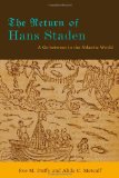 Return of Hans Staden A Go-Between in the Atlantic World cover art